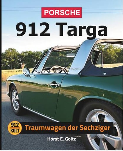 Porsche 912 Targa Book Deutsch Horst E. Goltz www.912stuff.com